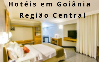 Melhores Hotéis em Goiânia na Região Central