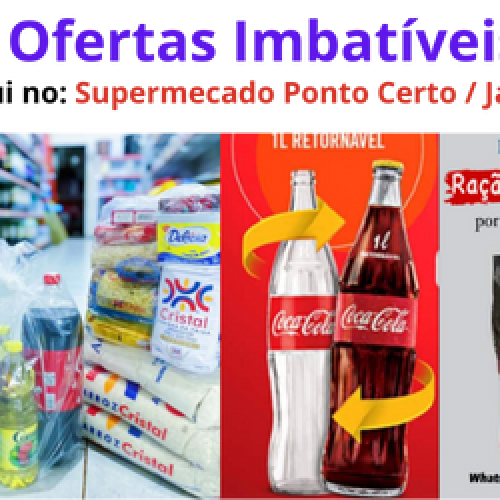 🎯 Os 3 produtos promocionais do Supermercado Ponto Certo / Jataí – Goiás – Corra e Garanta! 🎯